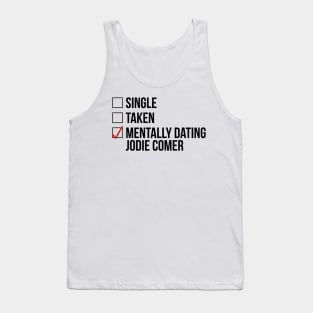 MENTALLY DATING JODIE COMER Tank Top